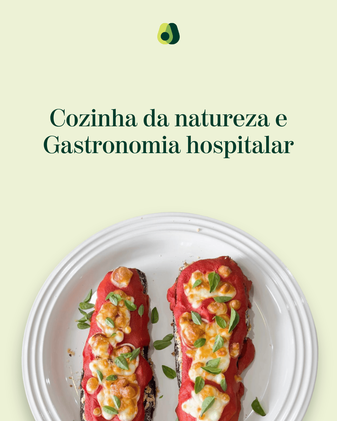 Cozinha da Natureza e Gastronomia Hospitalar